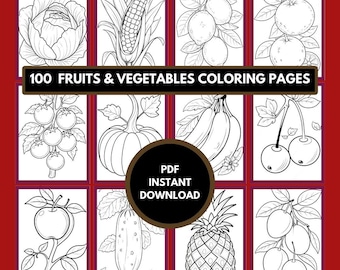 Fruits & Vegetables Coloring Book for Kids: 100 Pages (Digital Download)