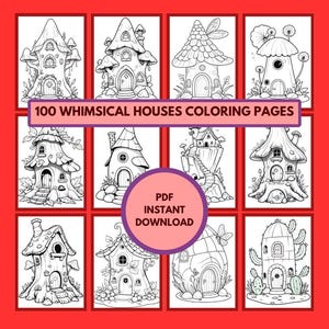 100 Whimsical Houses Coloring Pages | Fantasy Houses Coloring Book | Fairy House, Mushroom House & Fantasy Home | Relaxation Coloring Pages