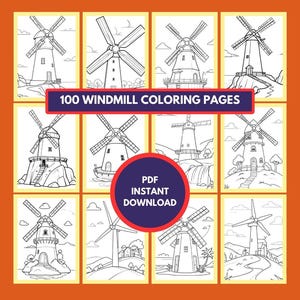 Windmills Coloring Book: A Beautiful Collection of 100 mesmerizing Windmill Illustrations – 100 Windmill Coloring Pages