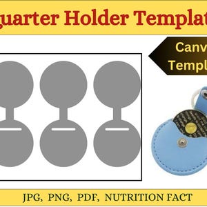 Może przedstawiać: Grafika przedstawiająca szablon uchwytu na ćwiartki z sześcioma okrągłymi otworami. Wyświetlany jest tekst "Quarter Holder Template" i "Canva Template". Pokazano również niebieski skórzany uchwyt na ćwiartki z brelokiem.