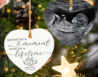 Miscarriage Memorial Ornament, Carried for a Moment Loved for a Lifetime, Custom Ultrasound Baby Loss Keepsake, Personalized Gift 2025