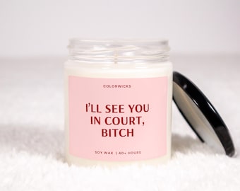 See You In Court Bitch Candle, Funny Lawyer Gift, New Lawyer Gift, Law School Graduation, Passed The Bar Exam, Law Student
