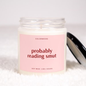 Funny Smut Candle, Gifts for Smut Reader, Dark Romance Reader, Smutty Book, Bookish Gifts, Book Lover Gifts, Probably Reading Smut