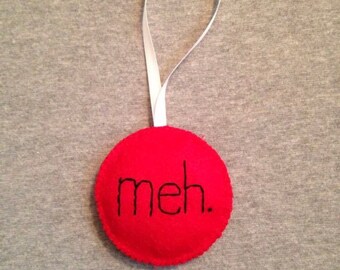 Meh Christmas Ornament