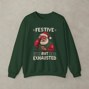 Santa Christmas Sweatshirt Funny Holiday Gift for Her Cozy Winter Sweater Christmas Apparel