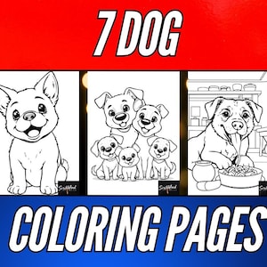7 Dog Coloring Book - Printable Puppy Coloring Pages for Kids & Adults - Cute Dog Lover Activity - Instant Download