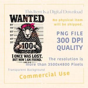 May include: Digital download graphic featuring a sheep with a pink bandana, styled as a wanted poster. The sheep holds a sign with the number 100. Text includes "I once was lost, but now I am found."