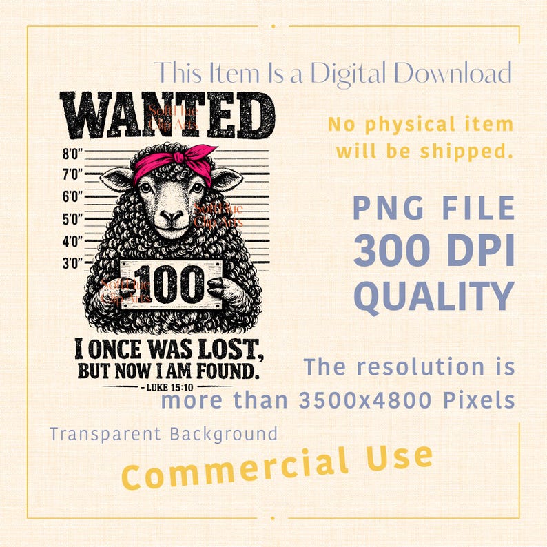 May include: Digital download graphic featuring a sheep with a pink bandana, styled as a wanted poster. The sheep holds a sign with the number 100. Text includes "I once was lost, but now I am found."