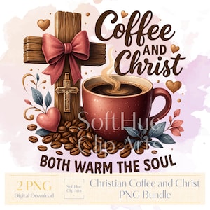 Christian Coffee and Christ PNG Bundle, Trendy Coquette Cross Sublimation Clipart, Faith and Coffee Shirt Design, Digital Download