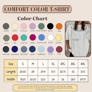 May include: A Comfort Color T-shirt colour chart with size and measurement details. The chart includes colours like black, white, and red, and sizes from S to 4XL. Length measurements range from 67.7 to 85.1 cm, and width from 46.4 to 75.6 cm.