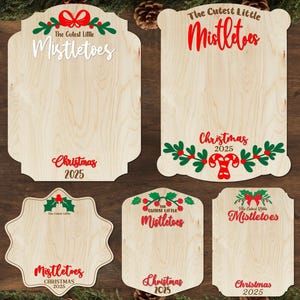 Mistletoes Board, the Cutest Little Mistletoes, Baby First Christmas, My First Christmas, Christmas Footprint Sign, Mistletoes Bundle