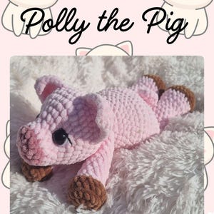 May include: A handmade, light pink crochet pig with brown hooves and dark eyes, lying on a fluffy white surface. The text "Polly the Pig" is written above the pig in a cursive font. The background is a light pink color with pig illustrations.