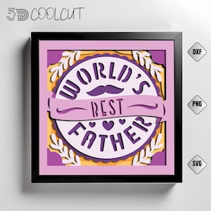 Der beste Vater der Welt 3D Shadow Box SVG, DIY Geschenk für Papa, Cricut und Silhouette kompatibel, Layered Light Box Papierschnitt, Vatertagsgeschenk