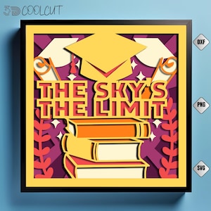 Graduation Quotes 3D Shadow Box SVG, Class of 2025 Paper Cut, Cricut And Silhouette File, DIY Graduation Gift, Inspirational Light Box