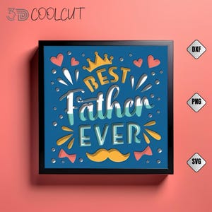Vatertag Shadow Box SVG, bester Vater aller Zeiten 3D Shadow Box SVG, Cricut- und Silhouette-kompatibel, Papierkunst, Vatertagsdekor SVG