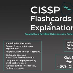 May include: A digital download of 206 printable flashcards and explanations for the (ISC)² CISSP exam. The flashcards are aligned with the 8 CISSP domains and include correct and incorrect answers. Each page contains 4 multiple-choice questions. The flashcards are designed to simplify studying and boost retention. The flashcards include cutting lines for easy creation.