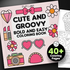 Groovy Coloring Book, Bold And Easy Coloring Pages, Adult Coloring Book, Cute Bold Coloring Pages, Digital Coloring Book, Instant Download