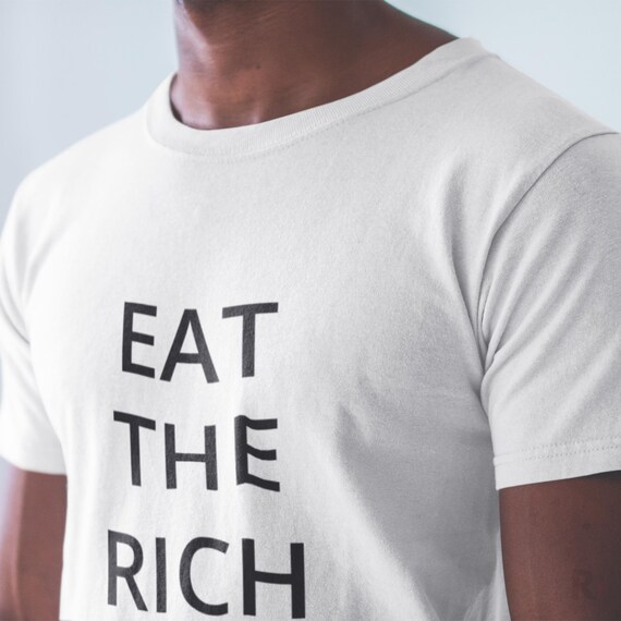 Eat The Rich Activist Shirt - Soft Cotton, Black White Heather