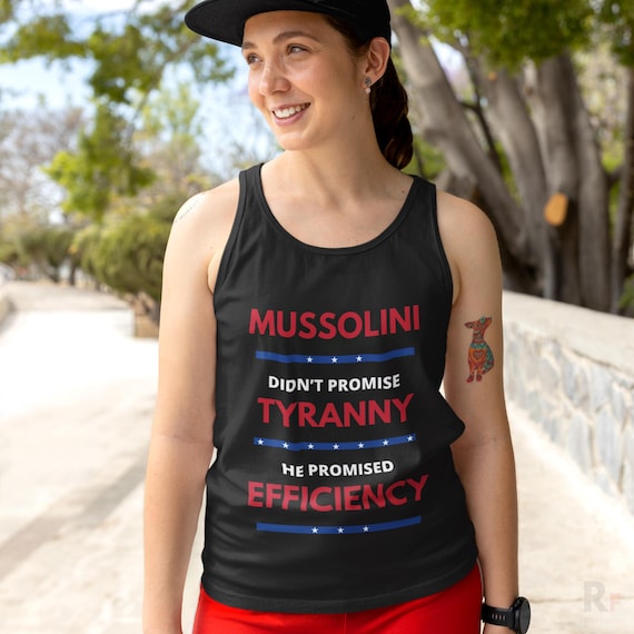 Anti-Fascist Tank Top: Mussolini Quote, Resist Activism