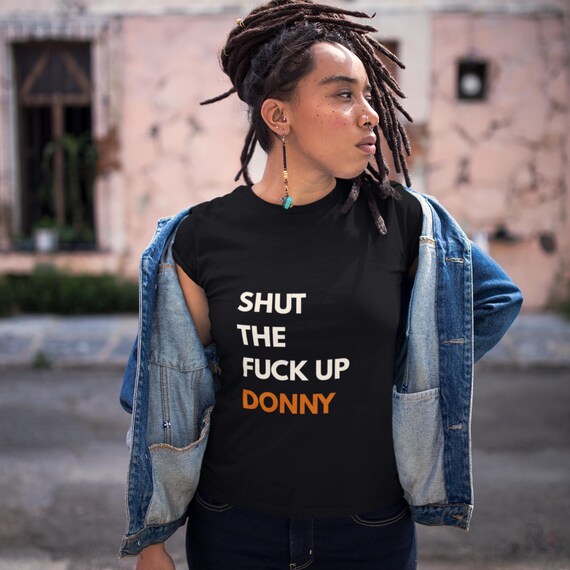 Political Satire T-Shirt: Shut The Fuck Up Donny, Black White Heather