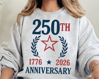 United States 250 Years Sweatshirt, 1776-2026 Semiquincentennial Hoodie, Patriotic USA Shirt, USA Flag Sleeve, 250th Anniversary Gift