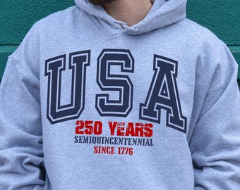 United States 250 Years Sweatshirt, 1776-2026 Semiquincentennial Hoodie, Patriotic USA Shirt, USA Flag Sleeve, 250th Anniversary Gift