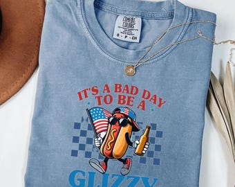 Comfort Colors® It's A Bad Day To Be A Glizzy Shirt, Makes Me Want A Hot Dog Real Bad Shirt, Independence Day Tee, Funny 4th July Shirt