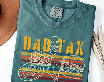 Camiseta de impuestos para papá Comfort Colors®, divertida para papá, para el Día del Padre, regalos para papá, regalo de cumpleaños para papá, regalo para el esposo, chistes divertidos para papá