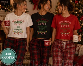 440 Quotes Most Likely to Christmas Crop Top, Matching Family Christmas Crop Top, Funny Christmas Party Crop 2025, Matching Pajamas Crop Top