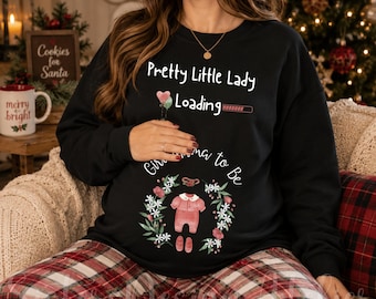 Comfort Colors® Christmas Pregnant Shirt for Mom, Christmas Pregnancy Announcement Sweatshirt,Pretty Little Lady Loading Tee,Girl Mama to Be