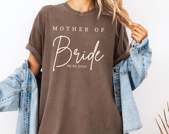 Comfort Colors® Personalized Mother Of The Bride Shirt Custom Mother Of The Groom Shirt, Mom Of Bride Shirt Wedding Date Shirt Wedding Party