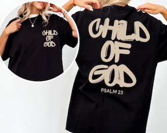 Child of God Shirt, Corinthians Sweatshirt, Psalm Sweater, Celestial Inspirational T-Shirt, Jesus Faith Shirt, Gift Christian Sweatshirt