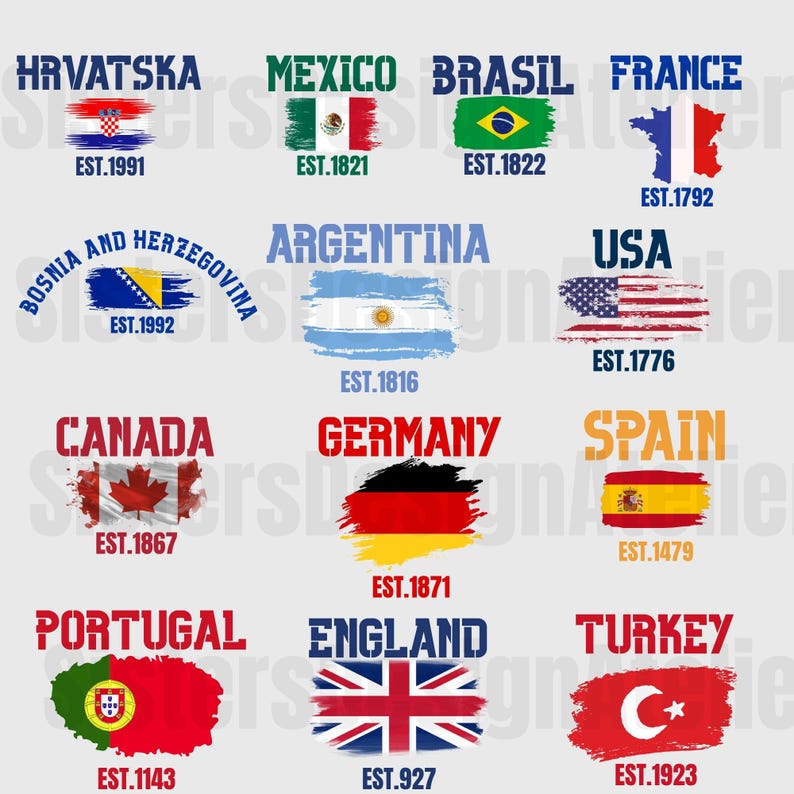 May include: A collection of twelve national flag graphics, each paired with its country name in bold block letters and an establishment year. The flags feature distressed, brushstroke-style edges, showcasing diverse colors and symbols for countries including Croatia, Mexico, Brazil, France, Bosnia and Herzegovina, Argentina, USA, Canada, Germany, Spain, Portugal, England, and Turkey.