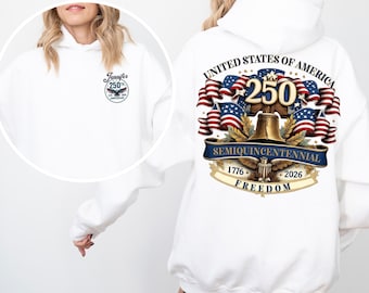 United States 250 Years Sweatshirt, 1776-2026 Semiquincentennial Hoodie, Patriotic USA Shirt, USA Flag Sleeve, 250th Anniversary Gift