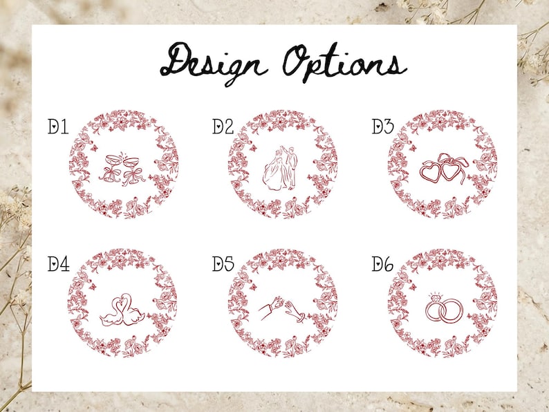 May include: A white card with the words "Design Options" in black script. Six circular designs are displayed, each with a floral border and a different red illustration, including champagne glasses, a couple, hearts, swans, hands, and rings.