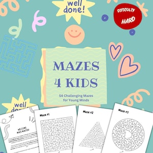 Mazes 4 kids: 54 Challenging Mazes for Young Minds