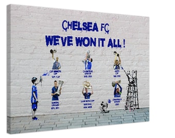 Chelsea FC Celebration Canvas - Banksy Inspired Wall Art - European Grand Slam and Club World Cup, We've Won it All!