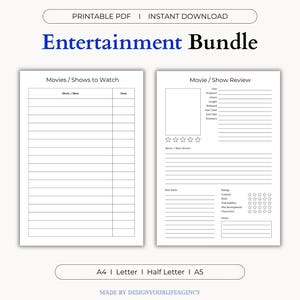 May include: A printable Entertainment Bundle with two pages. One page is for listing movies and shows to watch, and the other is for movie reviews. The bundle includes A4, Letter, Half Letter, and A5 sizes. The text "Entertainment Bundle" is in blue.