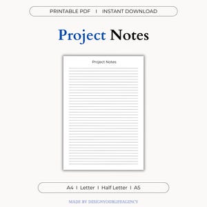 Może przedstawiać: Drukowany szablon notatek do projektu w rozmiarach A4, Letter, Half Letter i A5. Szablon ma prosty projekt z liniowanym papierem i tekstem "Project Notes" u góry.