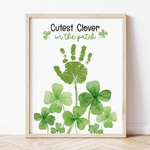 Cutest Clover in the Patch Handprint Art, St. Patrick's Day Handprint Art, Toddler Craft Activities, Memory Keepsake, DIY, Instant Download