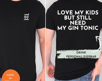 Gift for Dad T-Shirt for Father's Day Gift Drink Personalizable Shirt Funny Gift Father's Day Dad Birth Gift TShirt