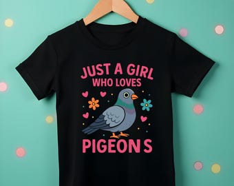 Just a Girl Who Loves Pigeons T-Shirt | Cute Pigeon Lover Tee for Girls - 2056