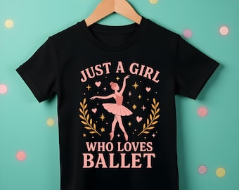 Just a Girl Who Loves Ballet T-Shirt | Cute Ballerina Dance Tee for Girls - 2057