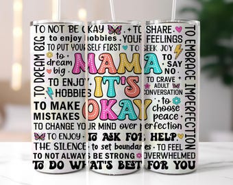 Mama It's Okay tumbler wrap, 20oz skinny tumbler Sublimation Design, Mom life png, Mental Health png, Mothers Day Gift, Digital Download