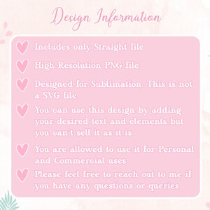 Puede incluir: Un gr&aacute;fico rosa con el texto "Design Information". El texto detalla el archivo de dise&ntilde;o, incluyendo que es un archivo PNG de alta resoluci&oacute;n dise&ntilde;ado para sublimaci&oacute;n y se puede utilizar para uso personal y comercial.