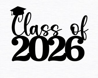 Class of 2026 SVG, Senior 2026 SVG, Graduation Cap SVG, College Senior svg, Graduation 2026 Svg, Digital Download svg png dxf