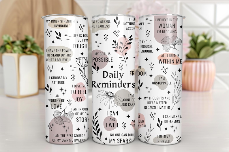 Dagliga påminnelser Tumbler Wrap PNG 20oz Mager Självvård Inspirerande Motiverande Citat Tumbler Mental Hälsa Tumbler Sublimeringsdesign bild 2
