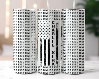 Freedom Tumbler Wrap PNG, Charlie Kirk Tumbler wrap PNG, Patriotic Freedom 20 oz Skinny Tumbler wrap, Charlie Kirk, Instant Download