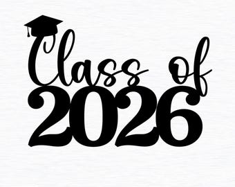 Class of 2026 SVG, Senior 2026 SVG, Graduation Cap SVG, College Senior svg, Graduation 2026 Svg, Digital Download svg png dxf