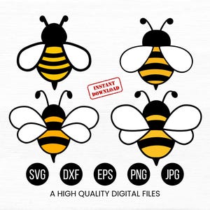 May include: Four cartoon bee illustrations with black and yellow striped bodies, white wings, and black antennae. The image includes the text "Instant Download" and file type icons: SVG, DXF, EPS, PNG, and JPG. The text "A HIGH QUALITY DIGITAL FILES" is also present.